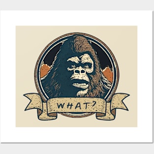 Bigfoot, WHAT? Posters and Art